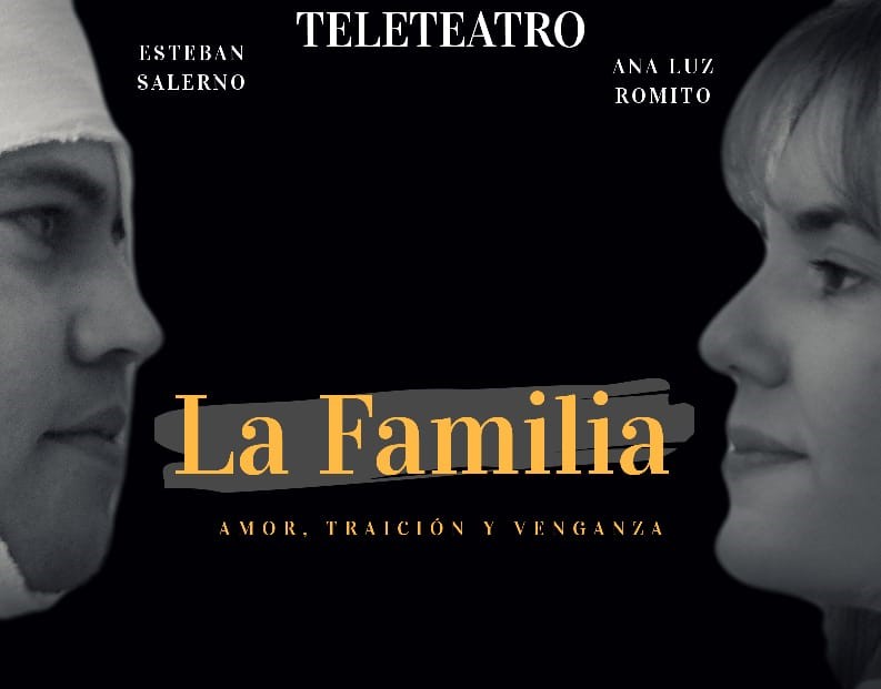 En formato digital y a la gorra, el domingo 29 presentan la obra teatral La Familia