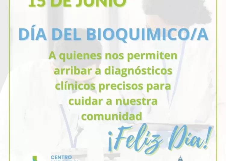 15 de Junio: Día del/ la Bioquimico/a