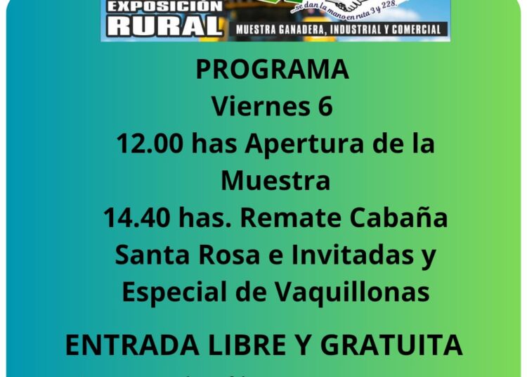 167ª Exposición Rural: Apertura con Muestra Ganadera, Industrial y Comercial