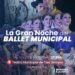 Hoy gran noche del Ballet Municipal