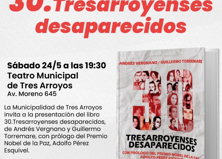 En la víspera del Día de la Patria presentan el libro “30. Tresarroyenses desaparecidos”