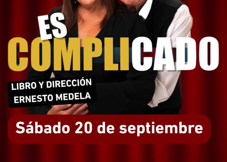 La obra “Es Complicado” llega a Gonzales Chaves