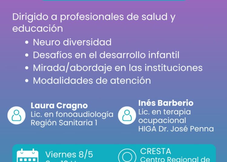 Salud y Educación: Lanzan una capacitación especializada sobre los desafíos del desarrollo infantil
