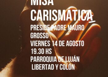 Misa carismática con el Padre Mauro Grosso en la Parroquia de Luján