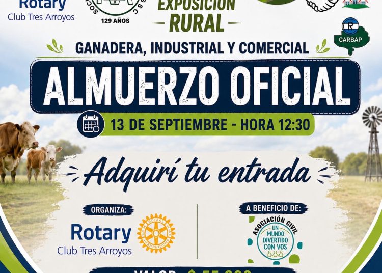 Solidaridad y tradición: el Rotary Club Tres Arroyos organiza el Almuerzo Oficial de la 169° Exposición Rural