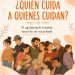¿Quién cuida a quienes cuidan?: convocan a reflexionar sobre el agotamiento en las tareas de crianza y cuidado
